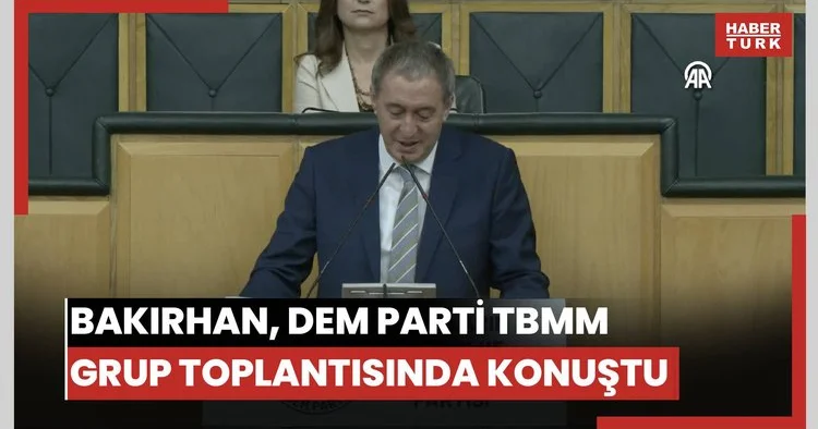 Bakırhan, DEM Parti TBMM Grup Toplantısında konuştu