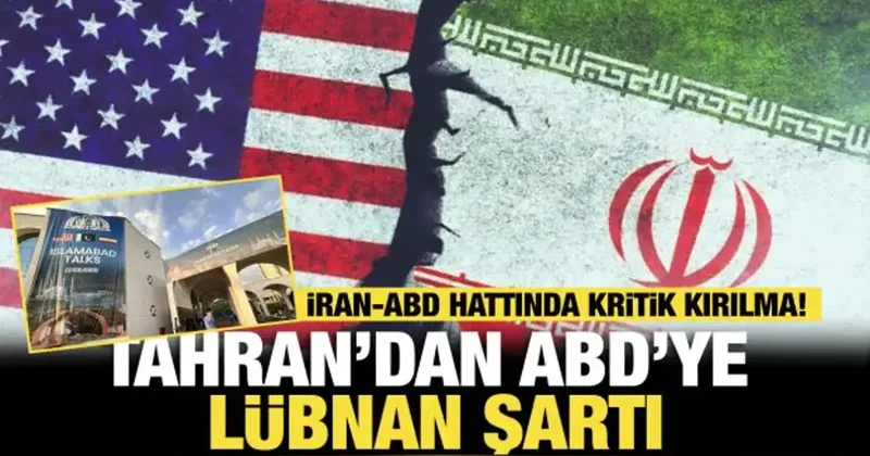İran ABD hattında kritik kırılma! Tahran’dan ABD ye Lübnan Şartı