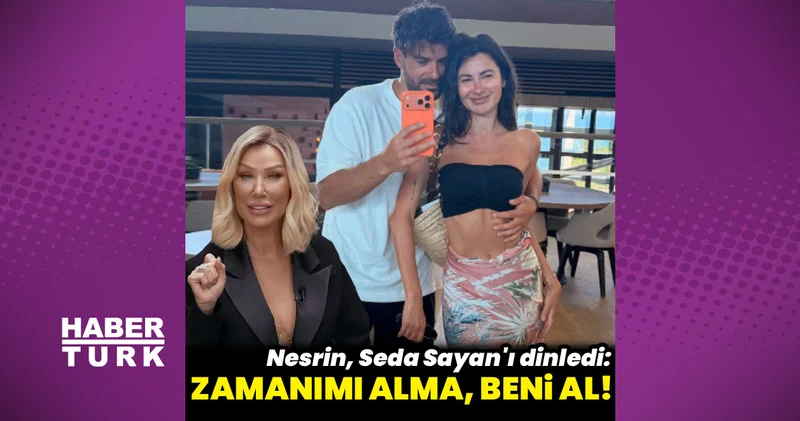 Nesrin Cavadzade: Zamanımı alma, beni al!