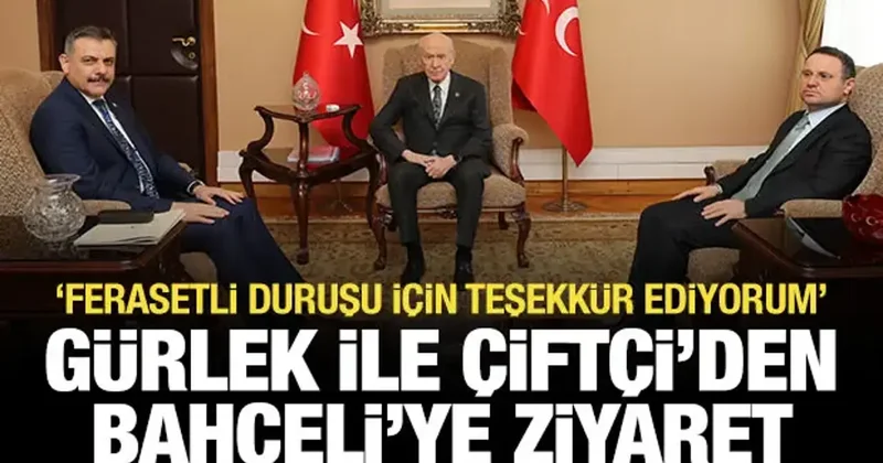 Gürlek ile Çiftçi den Bahçeli ye ziyaret