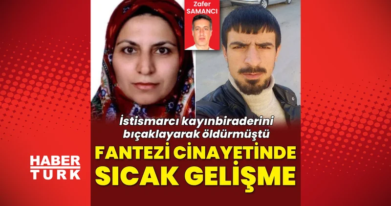 Son dakika: Konya haberleri: İstismarcı kayınbiraderini yatağa bağlayıp bıçaklayarak öldürmüştü... Fantezi cinayetinde sıcak gelişme! Son dakika haberleri