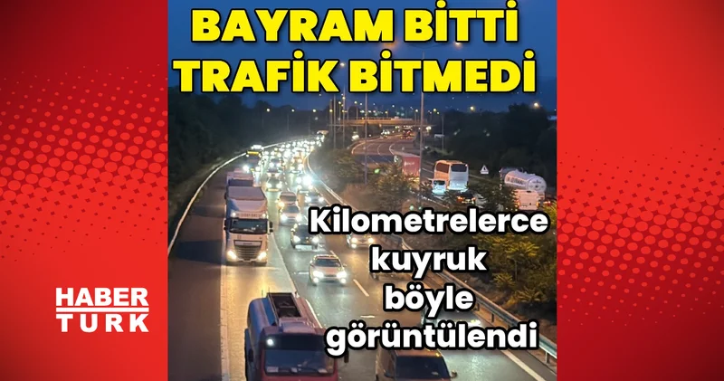 Bayram bitti, trafik bitmedi: Düzce geçişinde kilometrelerce kuyruk böyle görüntülendi