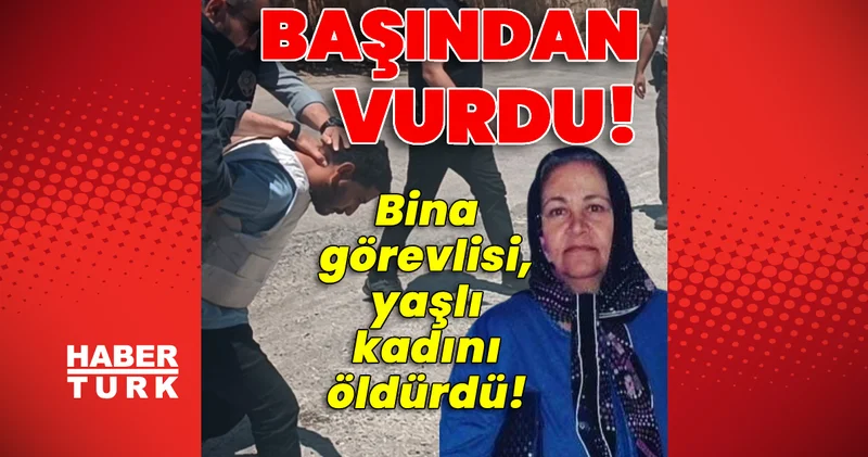 Son dakika Gaziantep haberleri: Bina görevlisi, yaşlı kadını öldürdü! Korkunç cinayet! Son dakika haberleri