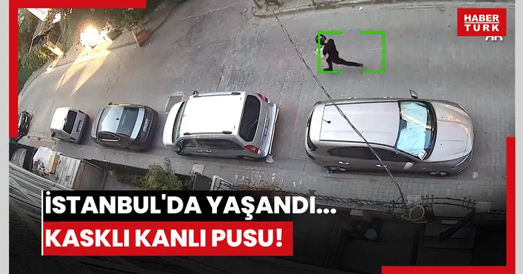 İstanbul da yaşandı... Kasklı kanlı pusu!