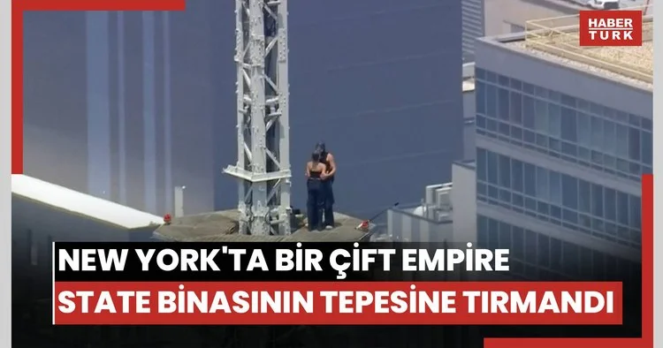 New York ta bir çift Empire State binasının tepesine tırmandı