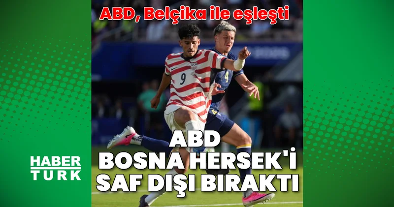 ABD Bosna Hersek maç sonucu: ABD 2 0 Bosna Hersek
