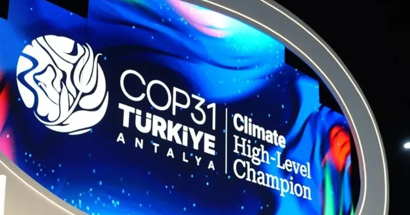 COP31 başvuruları başladı! Türkiye nin ev sahipliğindeki zirveye katılım için son tarih 14 Ağustos