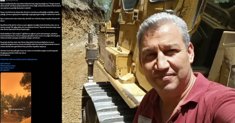 Alevler evlere yaklaşınca dozeriyle devreye girdi! Çık oradan dediler, dinlemedi