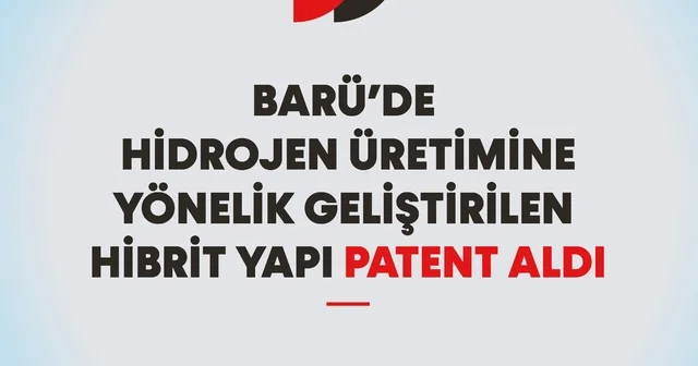 BARÜ hidrojen üretimine yönelik geliştirilen hibrit yapının patentini aldı Bartın Haberleri Habertürk Yerel Haberler