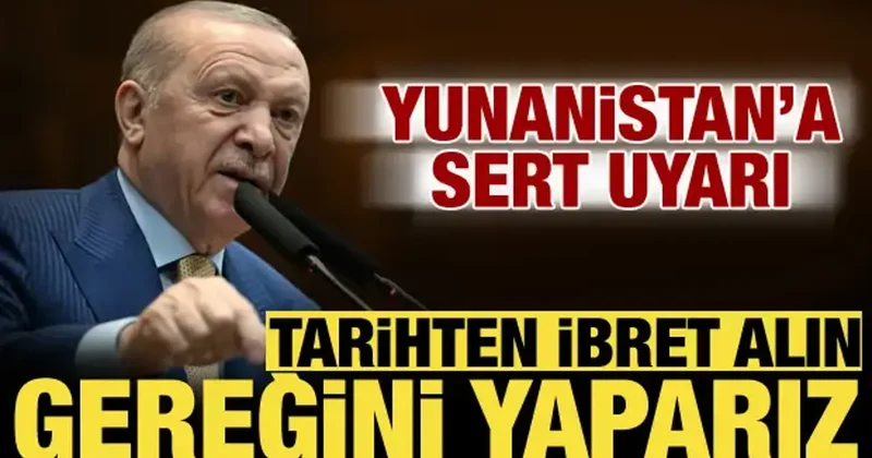 Erdoğan’dan Yunanistan’a Ada tepkisi: Tarih ibret alanlar için yol gösterir
