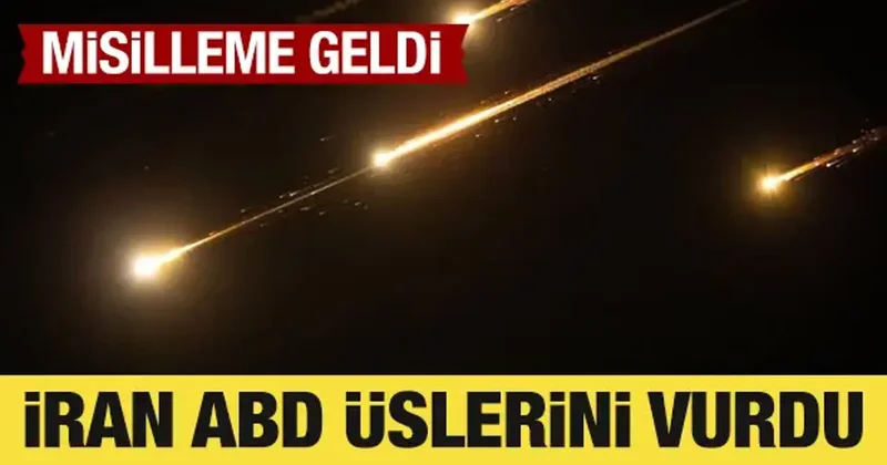 Son Dakika: İran, ABD üslerini vurdu