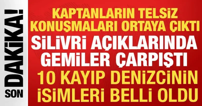 Marmara da iki Türk gemisi çarpıştı! Bir gemi battı, endişeli bekleyiş