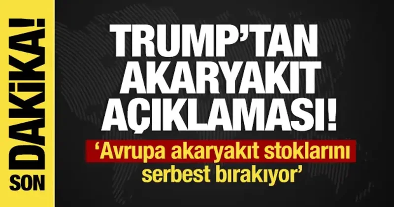 Son dakika... Trump’tan akaryakıt krizi adımı: Avrupa stokları açıyor