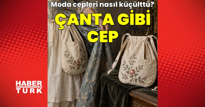 Kadınların cepleri bir zamanlar çantalardan büyüktü! Moda cepleri nasıl küçülttü?