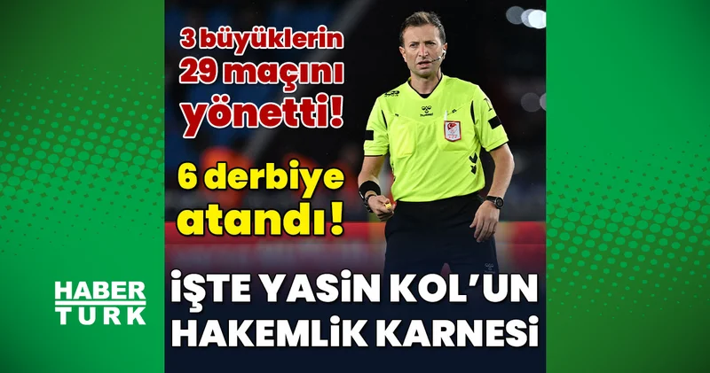 İşte Yasin Kol un Beşiktaş, Fenerbahçe, Galatasaray ve derbi karnesi!