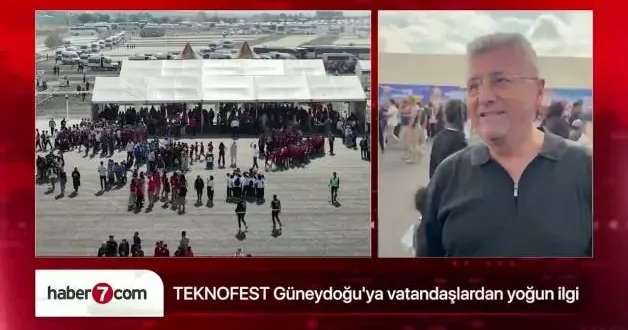 TEKNOFEST Güneydoğu ya vatandaşlardan yoğun ilgi