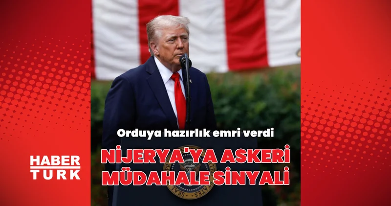 Donald Trump tan orduya Nijerya emri Dış Haberler