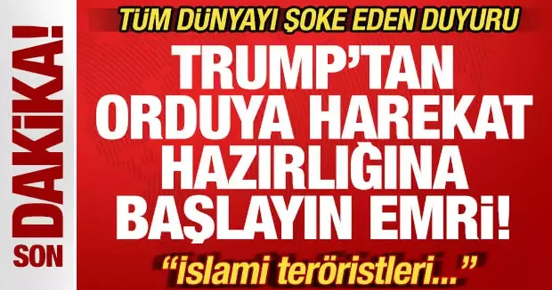 Son dakika: Trump tan orduya harekat emri! Afrika ülkesine saldırı hazırlığı