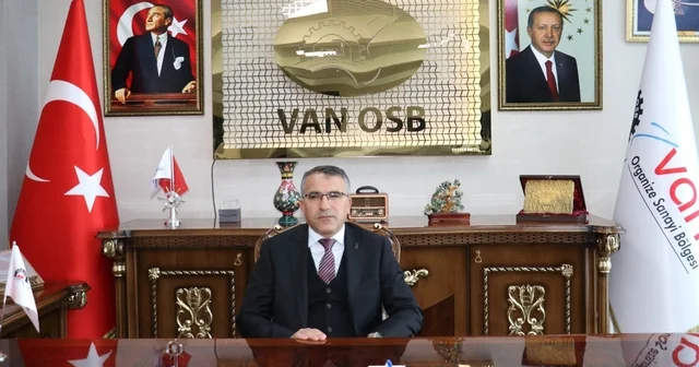 Van OSB Başkanı Memet Aslan: Yeni kalkınma seferberliği Van dan başlatılmalıdır Van Haberleri
