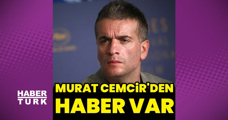 Murat Cemcir den haber var Magazin haberleri