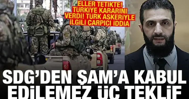 SDG den Şam a kabul edilemez teklif! Türk askeriyle ilgili çarpıcı iddia