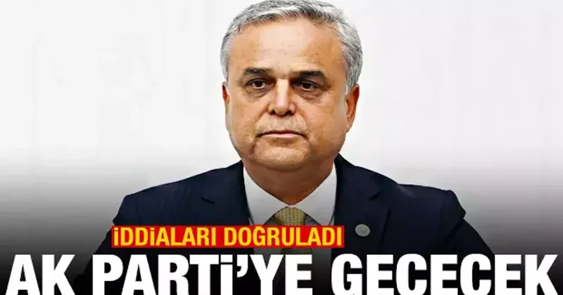 İddiaları doğruladı! CHP li isim AK Parti ye geçecek
