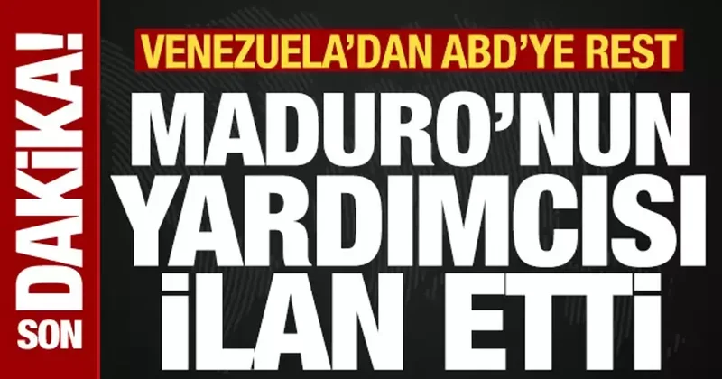 Son dakika: Venezuela ABD ye resti çekti! Maduro nun yardımcısı ilan etti