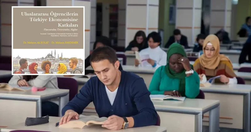 Uluslararası öğrencilerden Türkiye ekonomisine 2.83 milyar dolarlık katkı Politika Haberleri