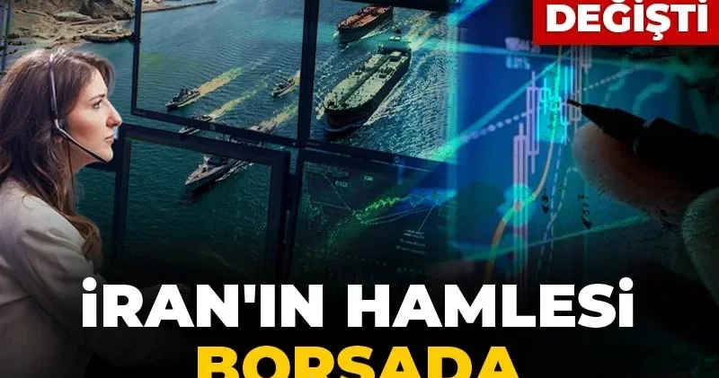 İran ın hamlesi borsada patlama yarattı: Dengeler bir anda değişti
