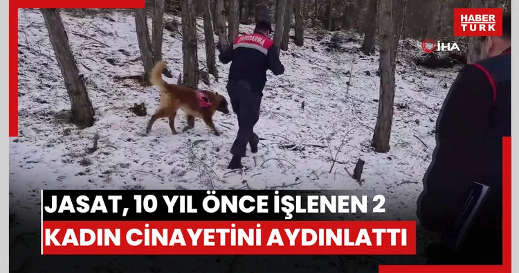 JASAT, 10 yıl önce işlenen 2 kadın cinayetini aydınlattı