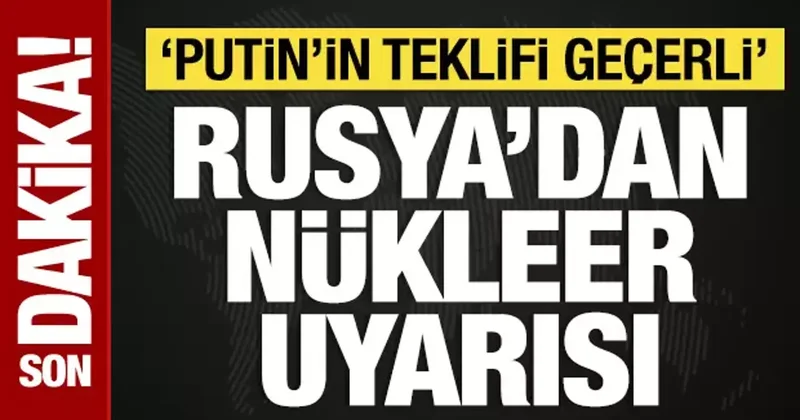 Rusya dan İran açıklaması: Nükleer risk giderek artıyor
