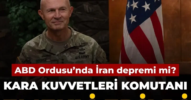 ABD Ordusu’nda İran depremi mi? Kara Kuvvetleri Komutanı emekli edildi