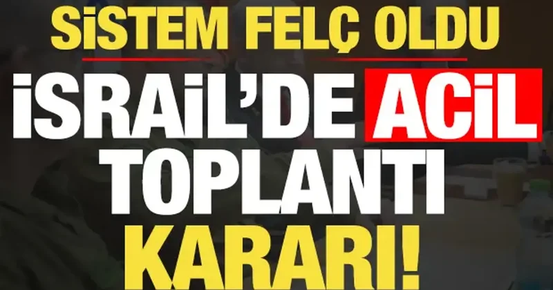 Son dakika: Sistem felç oldu, İsrail de acil toplantı kararı!