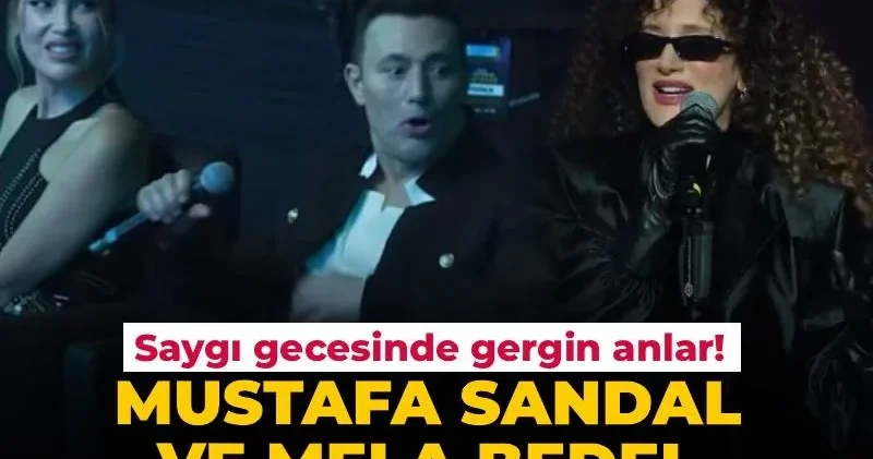 Mustafa Sandal ve Mela Bedel arasında neler oldu? Saygı gecesinde gergin anlar!