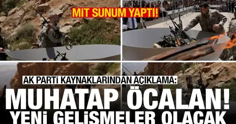 MİT sunum yaptı! AK Parti kaynaklarından açıklama: Muhatap Öcalan, yeni gelişmeler olacak