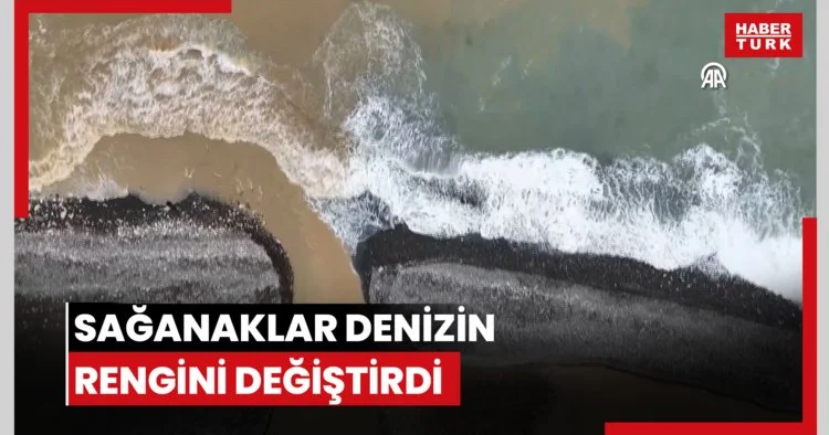 Sağanaklar denizin rengini değiştirdi