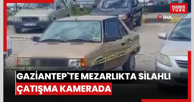 Gaziantep te mezarlıkta silahlı çatışma kamerada , husumetli aileler cenazede denk geldi, silahlar konuştu