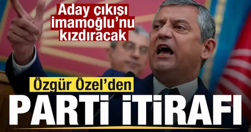 Özgür Özel den parti itirafı! Aday çıkışı İmamoğlu nu şoke edecek