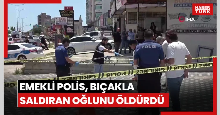 Emekli polis, bıçakla saldıran oğlunu öldürdü