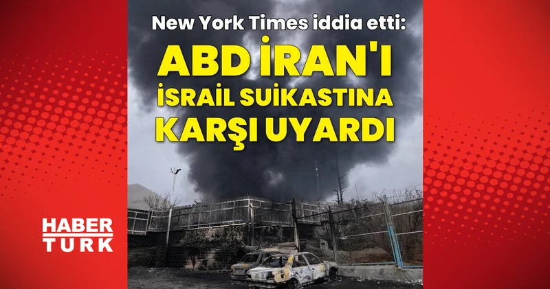 ABD basını iddia etti: ABD, İranlı müzakerecilere yönelik olası İsrail suikastı konusunda Tahran ı uyardı Dış Haberler