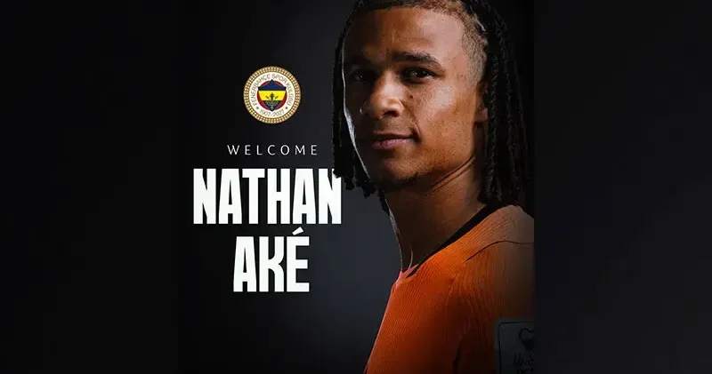 Fenerbahçe, Nathan Ake’yi kadrosuna kattı