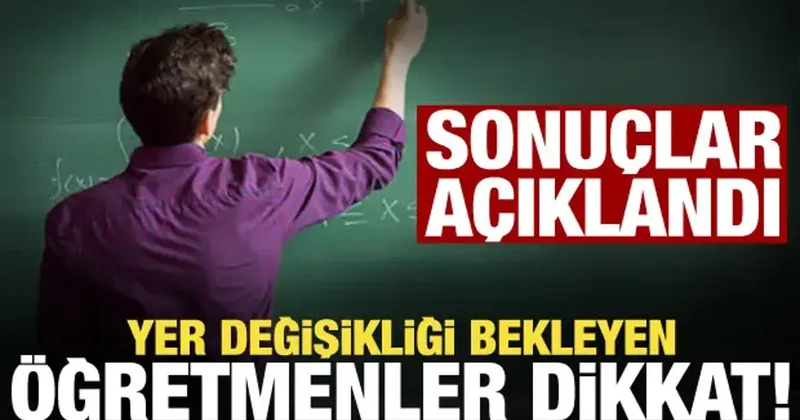 MEB duyurdu! Öğretmenlerin sıra sonuçları açıklandı