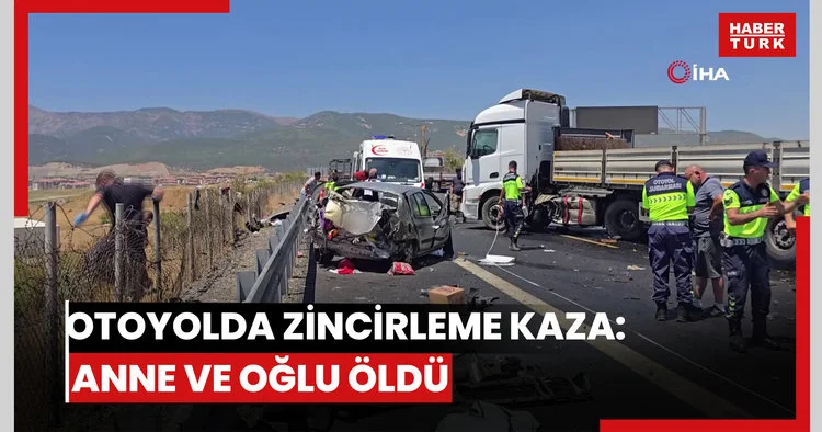 Otoyolu nda 4 aracın karıştığı zincirleme kaza: Anne ve 3 yaşındaki oğlu öldü