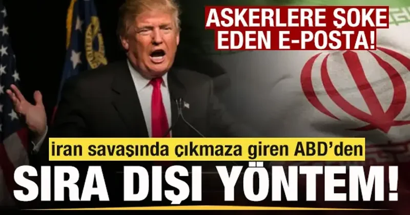İran savaşında çıkmaza giren ABD’den sıra dışı yöntem! CENTCOM dan şoke eden e posta