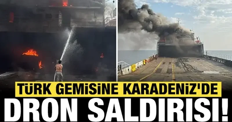 Türk gemisine Karadeniz de dron saldırısı: DGM den son dakika açıklaması!