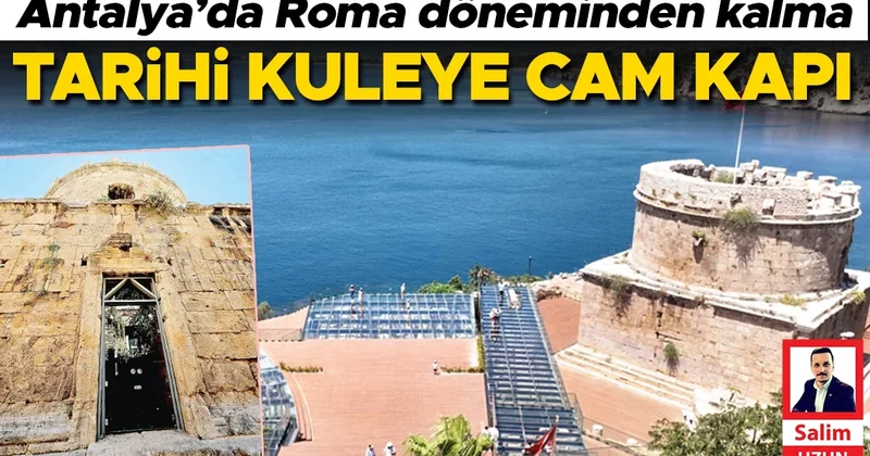Tarihi kuleye cam kapı