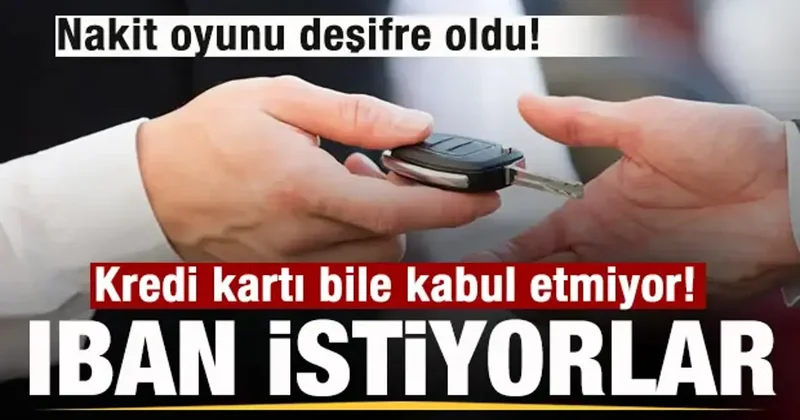 Nakit oyunu deşifre oldu! Kredi kartı bile kabul etmiyor! IBAN istiyorlar
