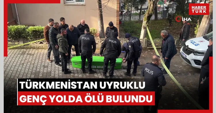 Türkmenistan uyruklu genç yolda ölü bulundu
