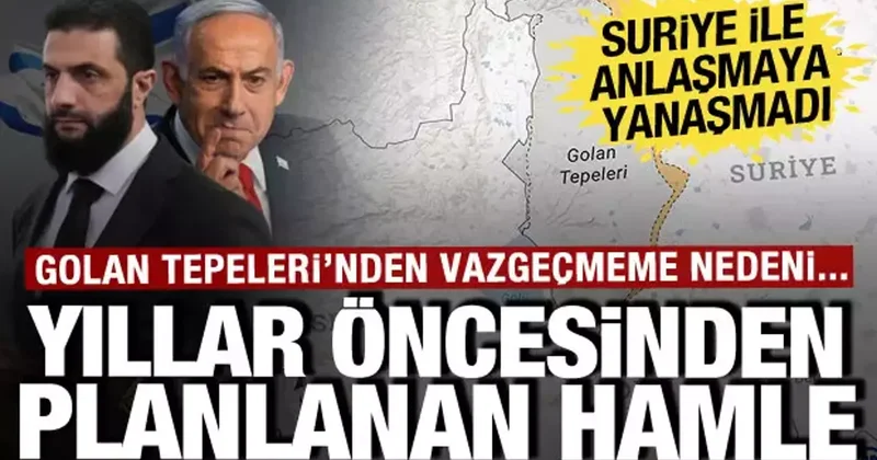 Suriye ve İsrail arasında Golan çıkmazı: Netanyahu dan hava koridoru talebi