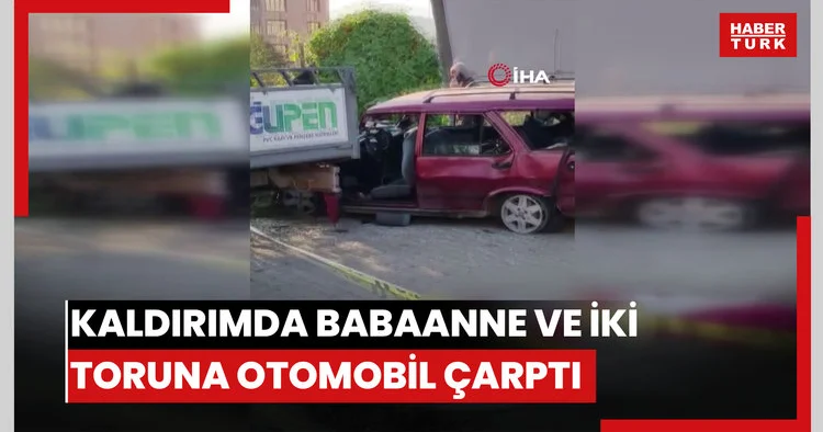 Kaldırımda yürürken dehşeti yaşadılar: Babaanne ve iki torununa otomobil böyle çarptı